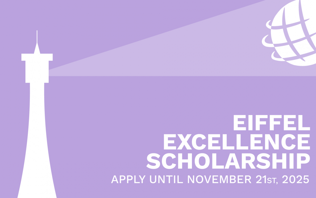 Apply now for the Eiffel Excellence Scholarship 2025 !